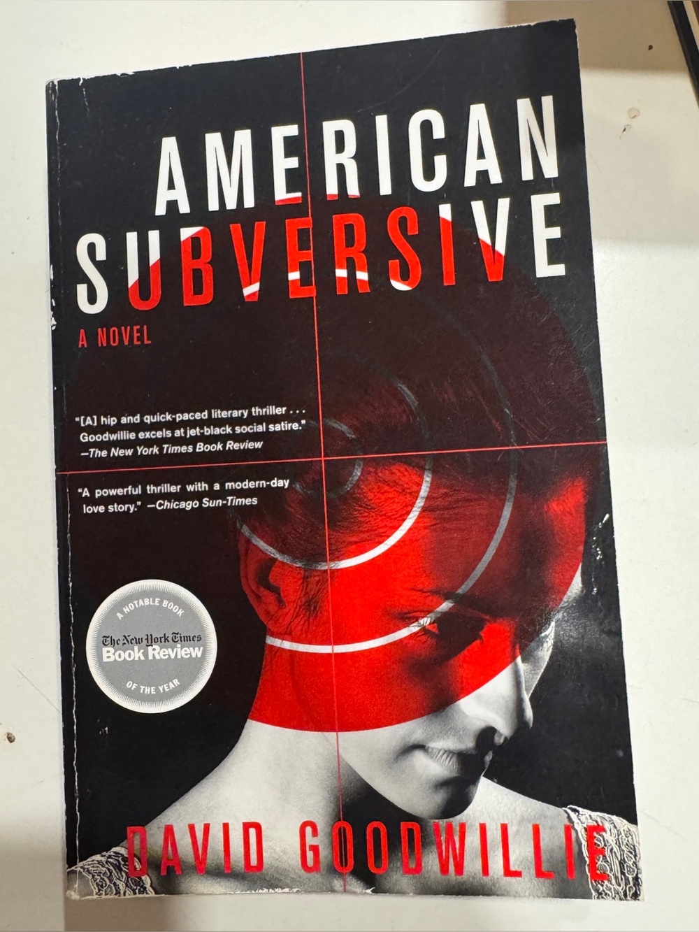 American Subversive: A Novel - Paperback By Goodwillie, David